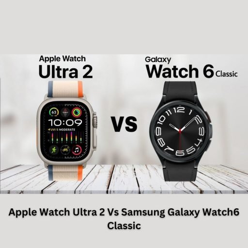 Smartwatch Showdown: Apple Watch Ultra 2 vs Samsung Galaxy Watch6 Classic