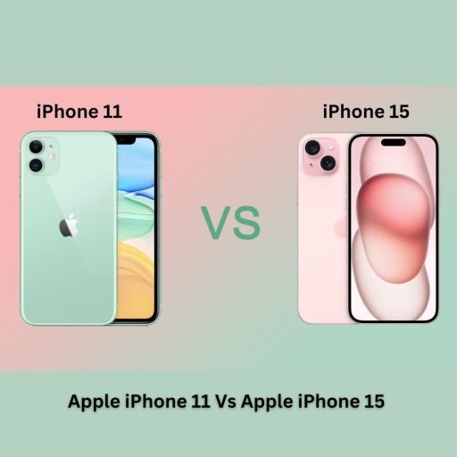 Apple iPhone 11 vs Apple iPhone 15: A Comparison of Two Iconic Smartphones