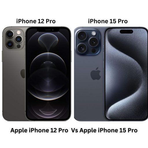 Apple iPhone 12 Pro vs Apple iPhone 15 Pro: A Comprehensive Comparison