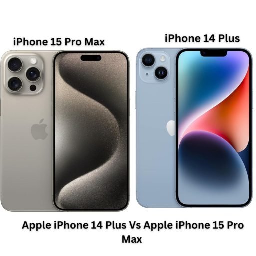 Apple iPhone 14 Plus vs Apple iPhone 15 Pro Max: A Comparison of Flagship Smartphones