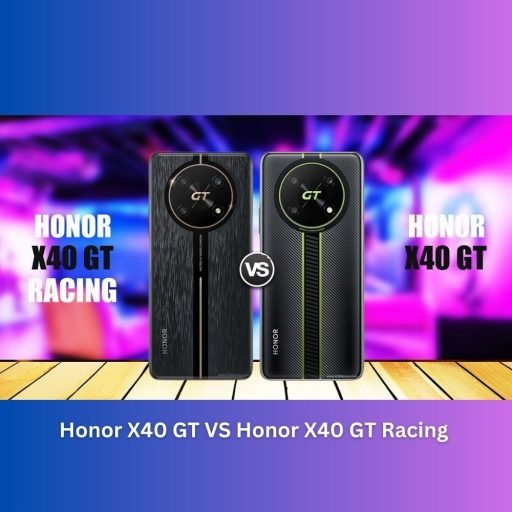 Honor X40 GT vs Honor X40 GT Racing: A Comparison of Two Powerful Smartphones